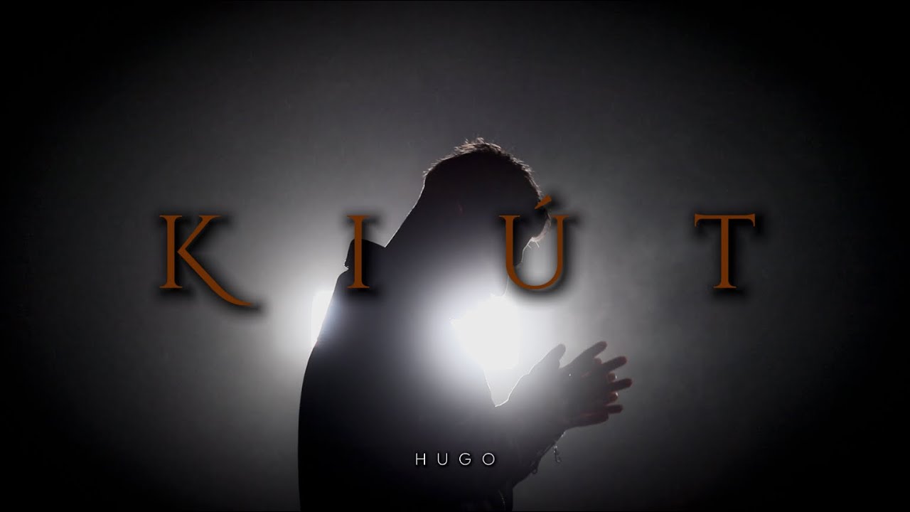 HUGO - KI&Uacute;T (Official Music Video)