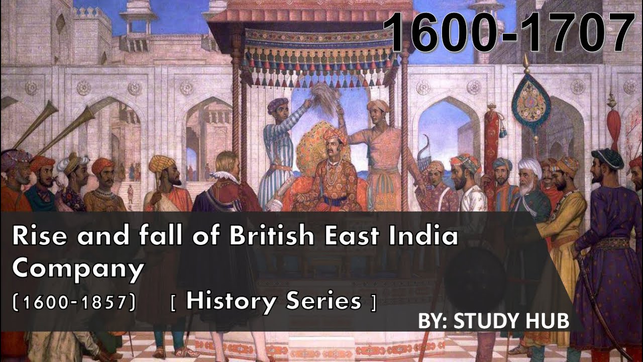 History of British East India Company ( 1600-1857) Lec: 1 | History of India | CSS exams