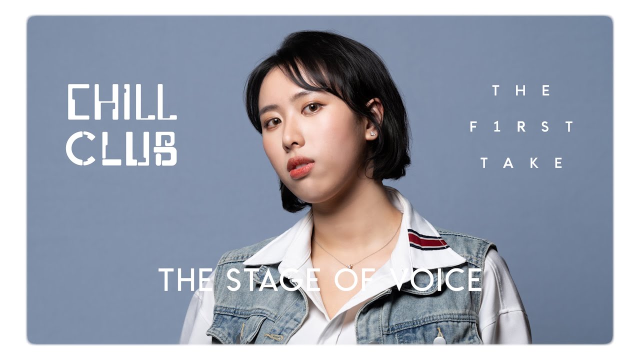 《CHILL CLUB X THE FIRST TAKE：THE STAGE OF VOICE》11 Song 梁爽《Tomorrow》