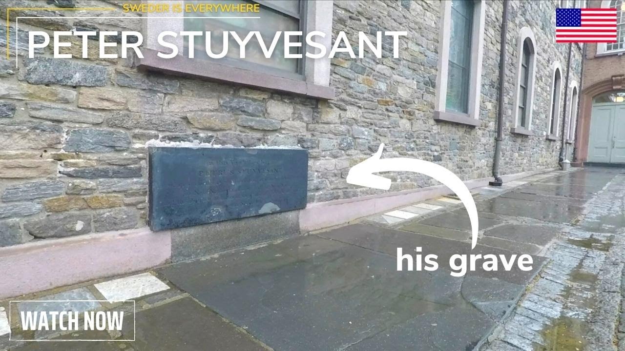 Peter Stuyvesant's final resting place in Manhattan | Director-General of New Netherland | died 1672