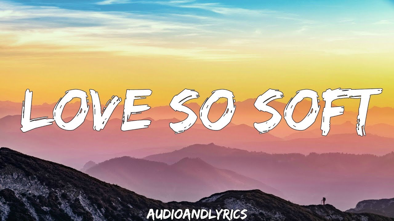 Kelly Clarkson - Love So Soft (Lyrics)