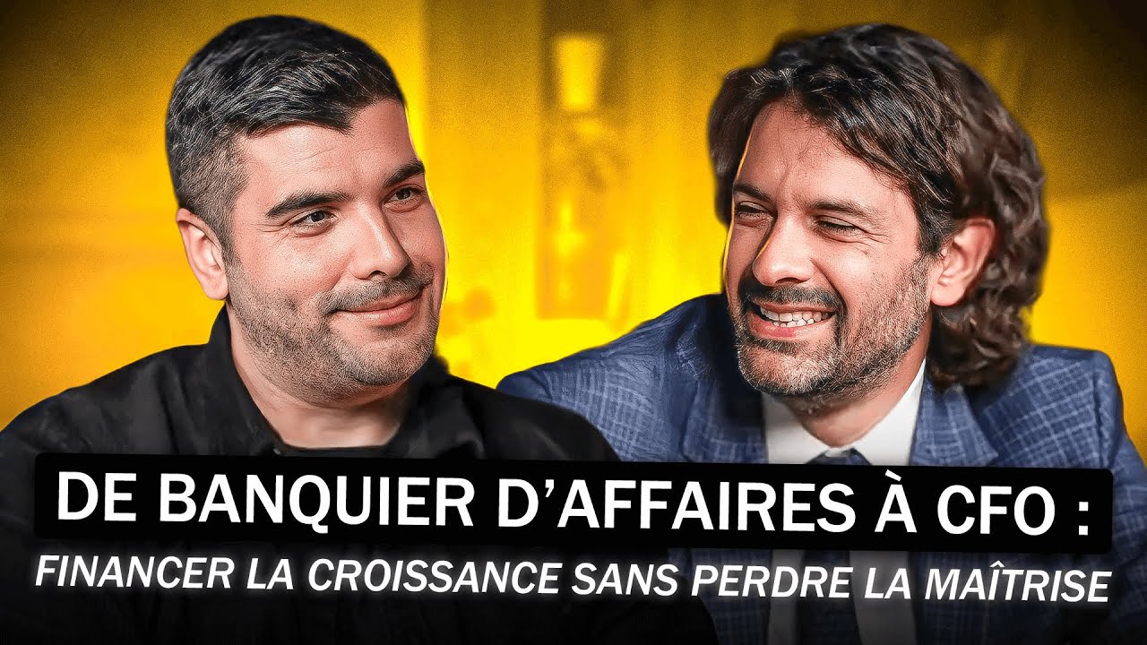 De banquier d'affaires à CFO: Financer la croissance sans perdre la maîtrise