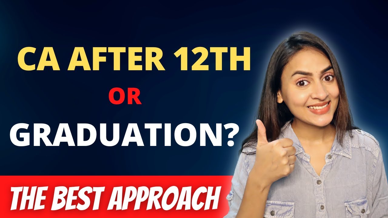 CA after 12th or after graduation | Best Approach to follow | @Azfar Khan
