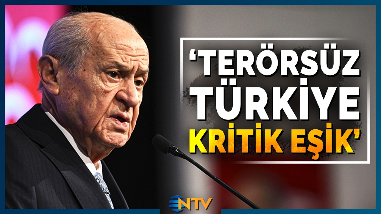 Devlet Bahçeli, 'Kritik Eşik' Dedi, İhanetlere Karşı Dikkatli Olma Çağrısı Yaptı! | NTV