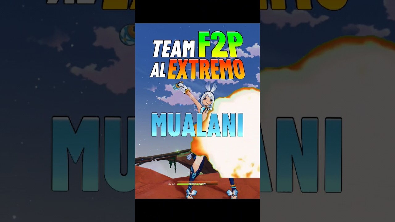 TEAM F2P AL EXTREMO DE MUALANI!! #genshinimpact #genshin #mualani #f2palextremo #guelyend