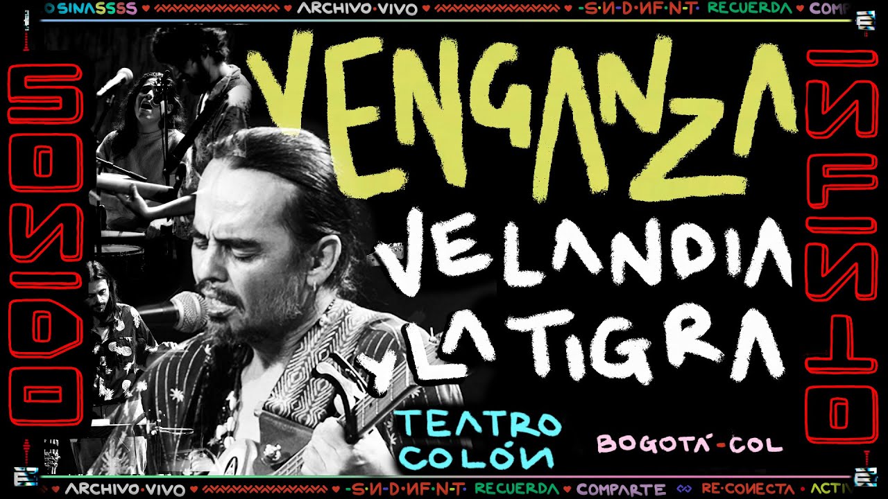 VENGANZA (en vivo) - Velandia y La Tigra #sndnfnt #archivovivo 