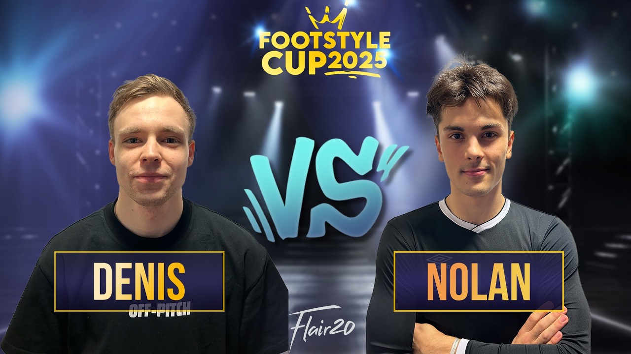 Denis vs Nolan | Semifinal | Footstyle Cup 2025