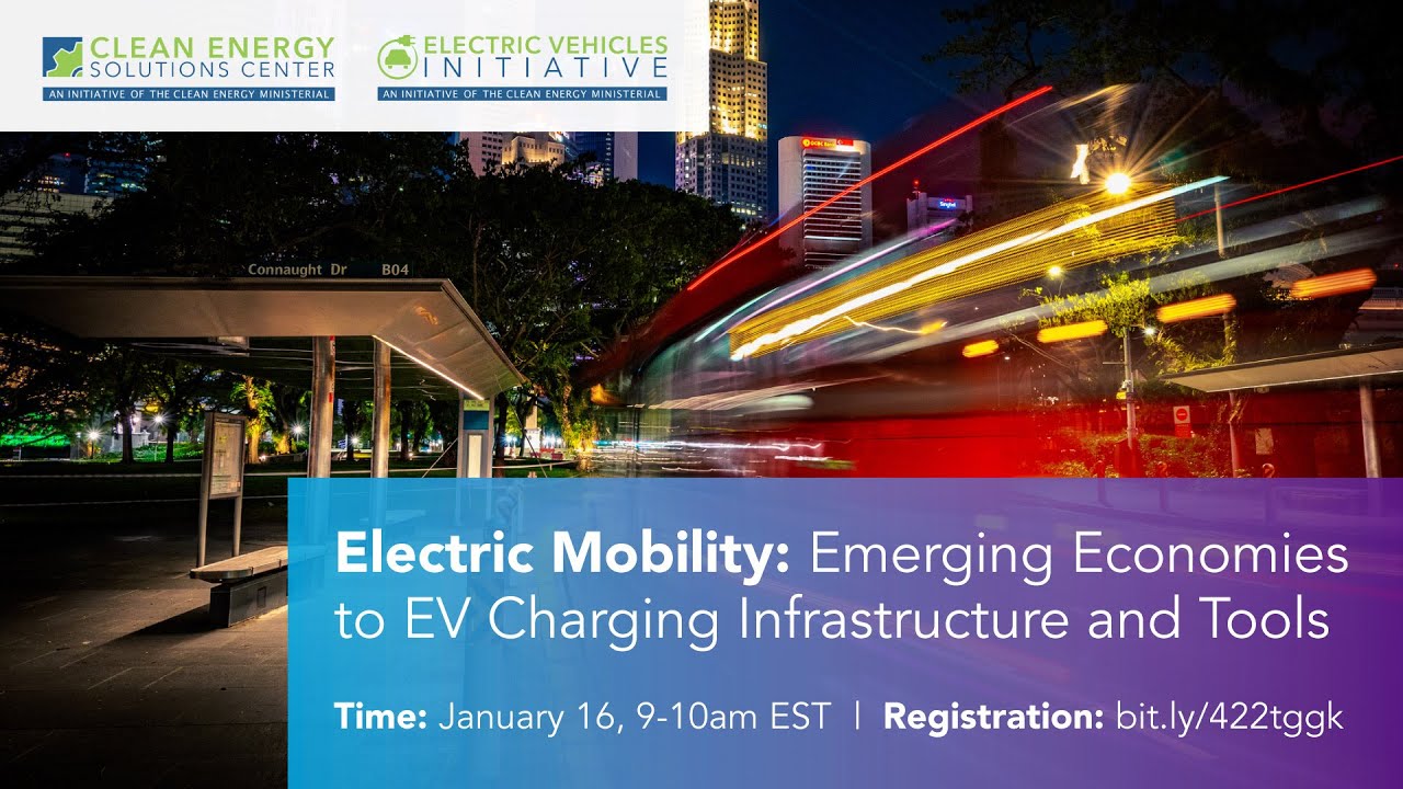 Electric Mobility: Emerging Economies to EV Charging Infrastructure and Tools