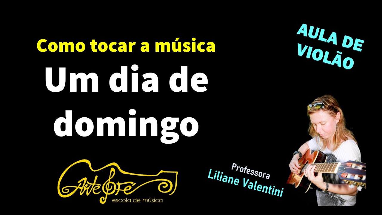 Como tocar a música Um dia de domingo