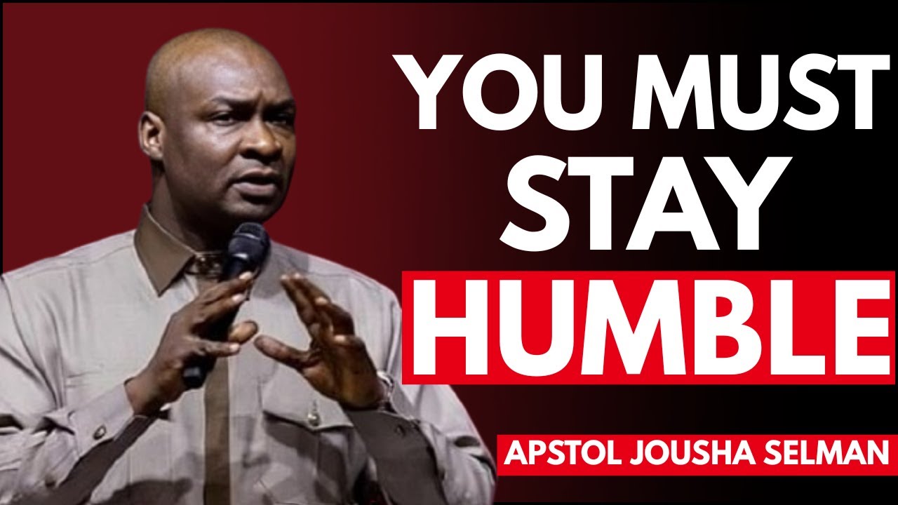 YOU MUST STAY HUMBLE | Life-Changing Message by Apostle Joshua Selman