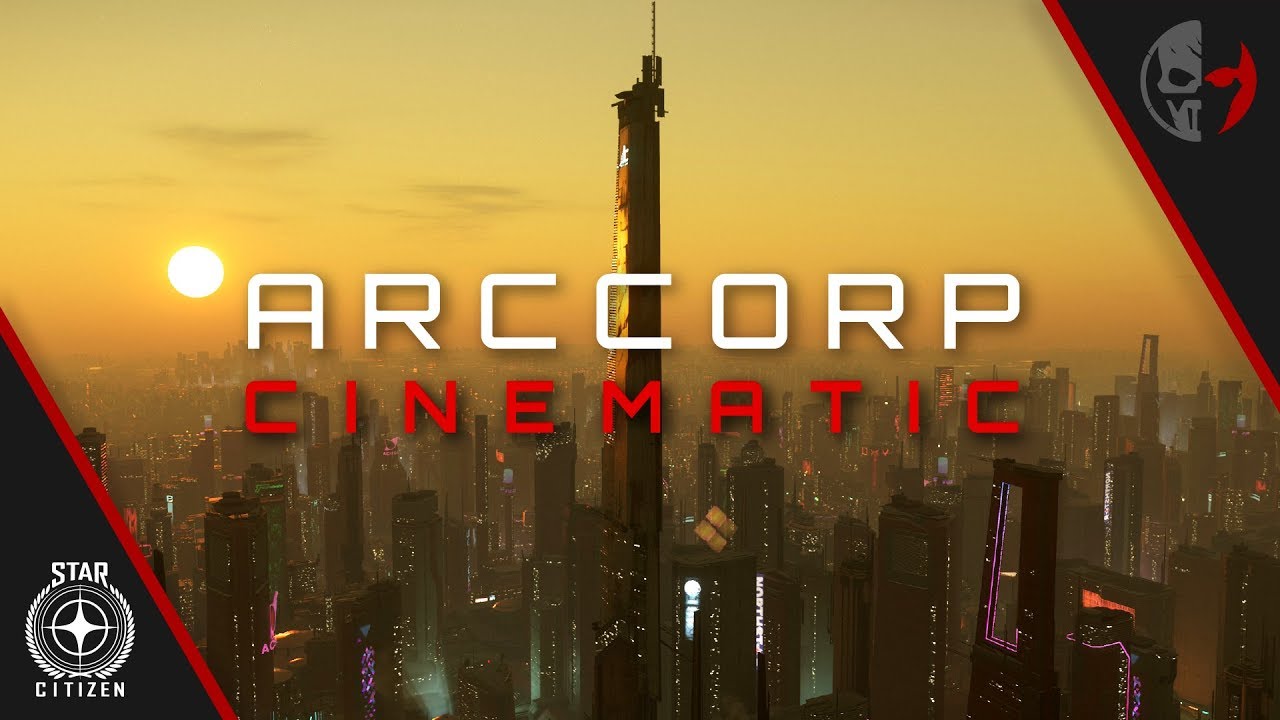 Star Citizen &raquo; ArcCorp | Cinematic