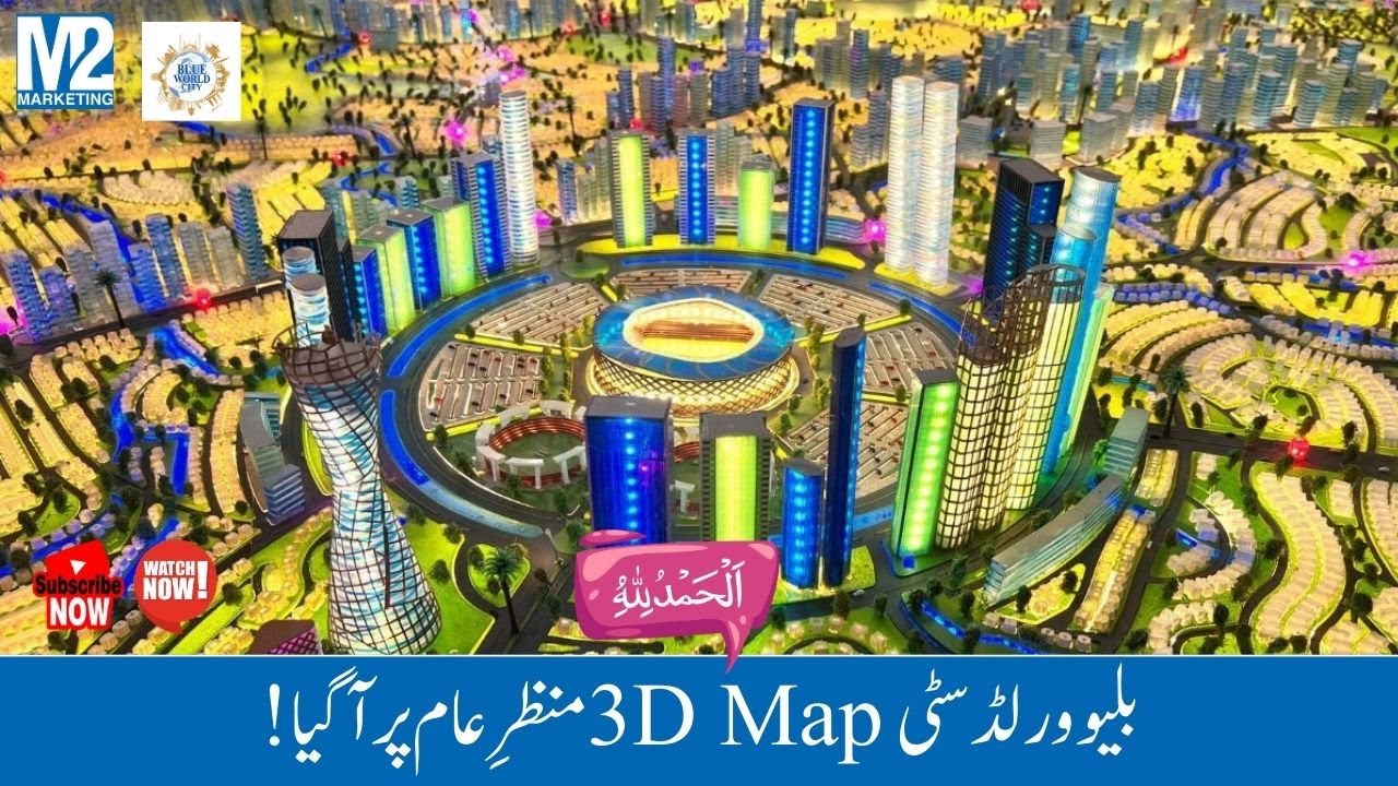 Blue World City | 3D Map Is Revealed Finally | M2 Marketing