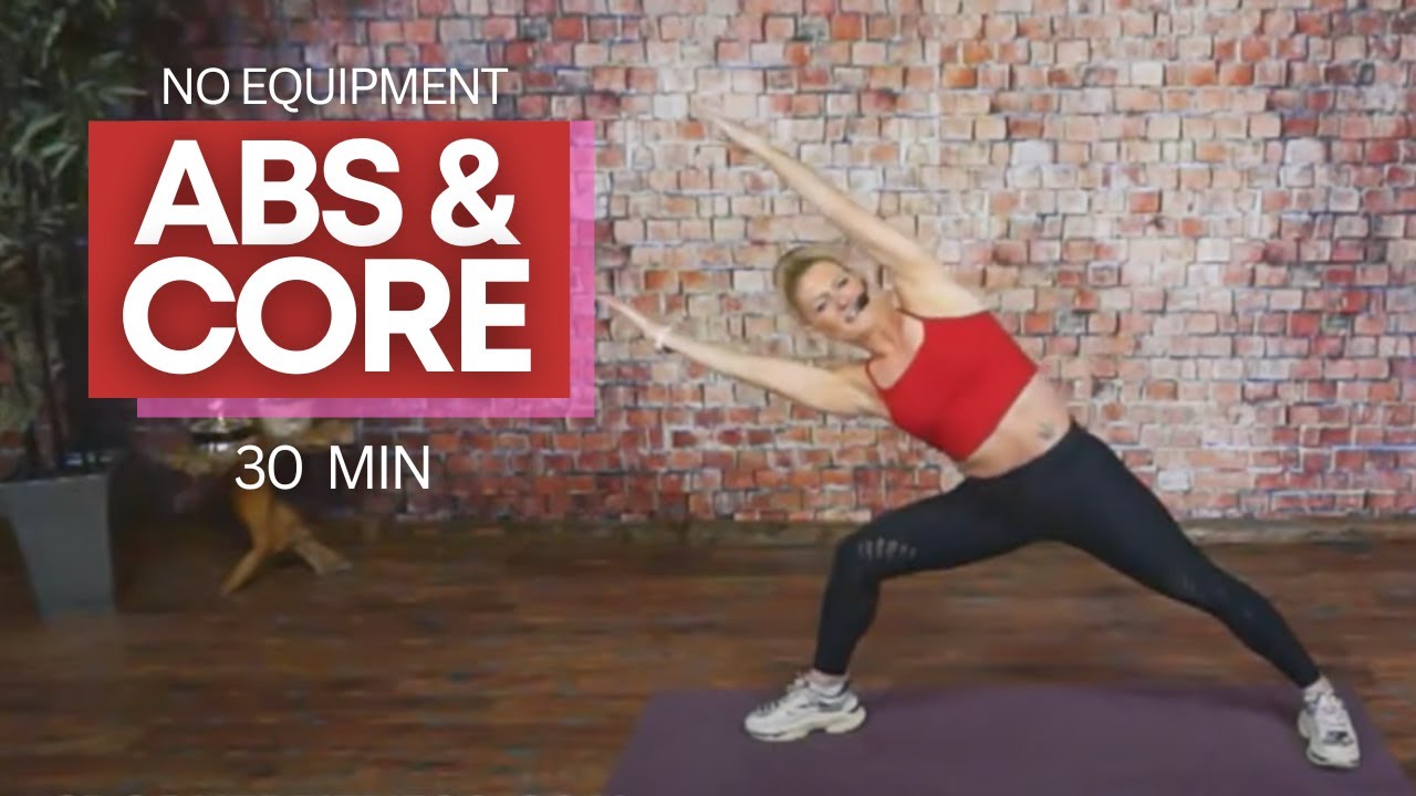 At Home Core, Balance and Abs Workout | 30 Minutes | No Equipment Needed