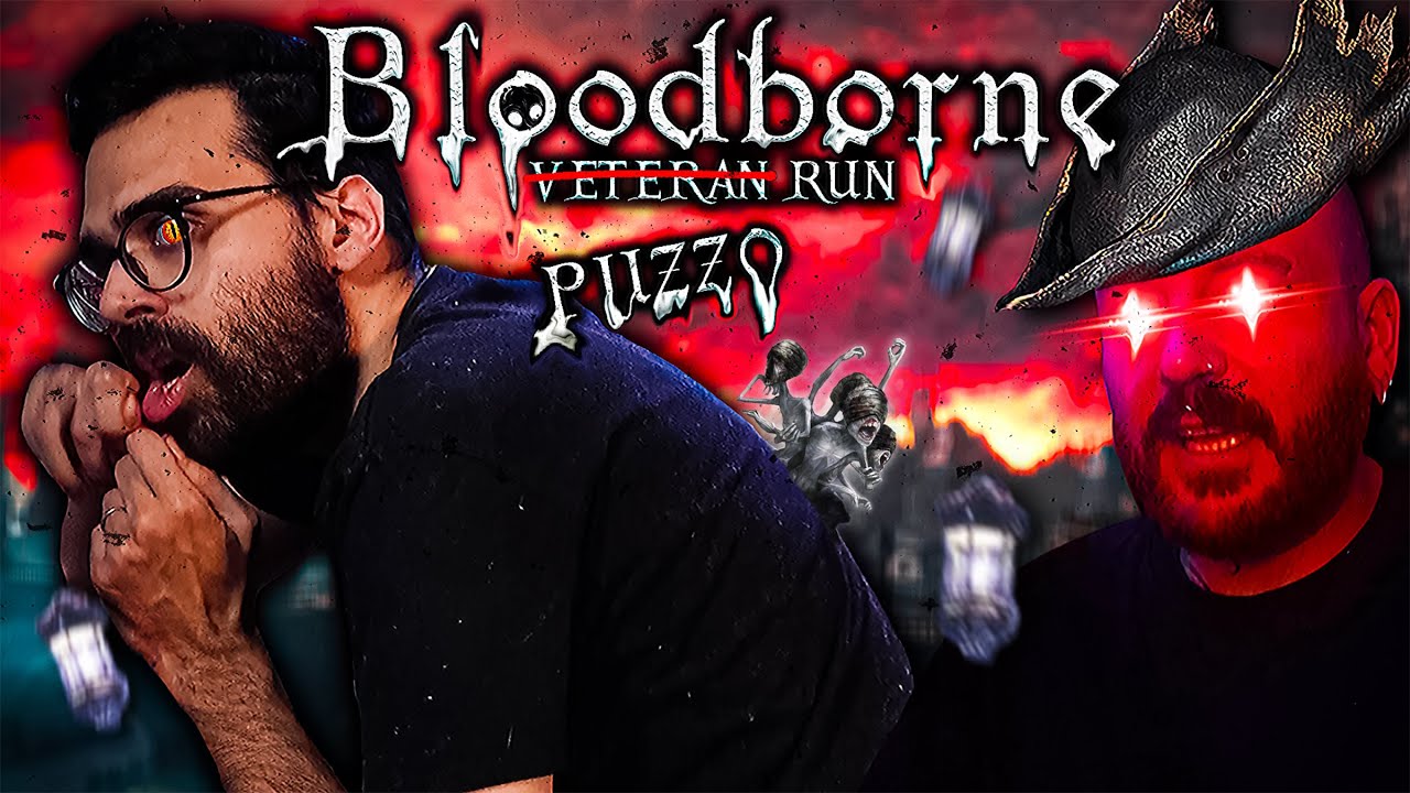 TUTTA la PUZZORUN su BLOODBORNE | con Dario Moccia e Nanni