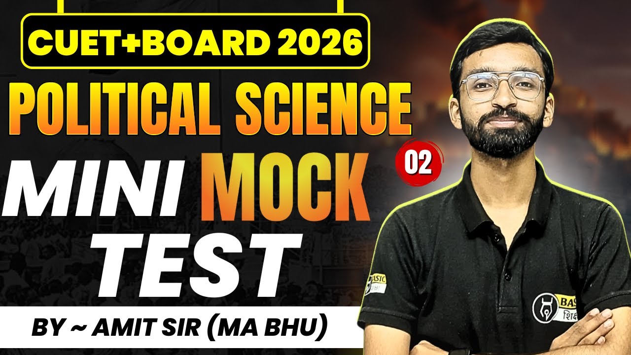 Mini Mock Test - 2: CUET + Board 2026 Political Science Preparation | Amit Sir