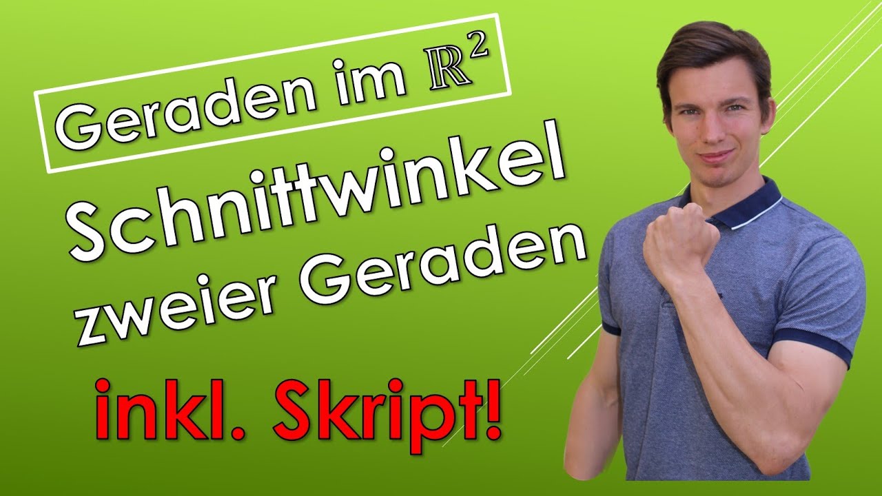 Schnittwinkel zweier Geraden im R² (mit SKRIPT!)