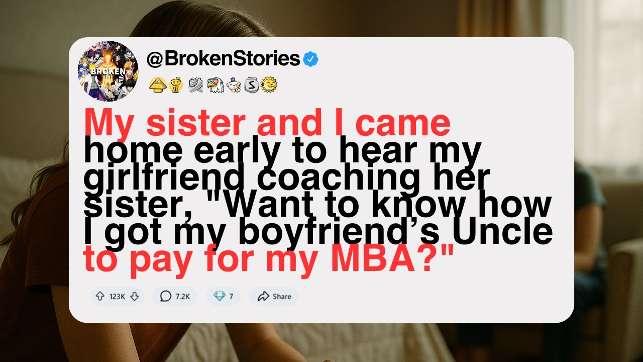 [FULL STORY] My Sister and I Heard My Girlfriend Coaching Her Sister