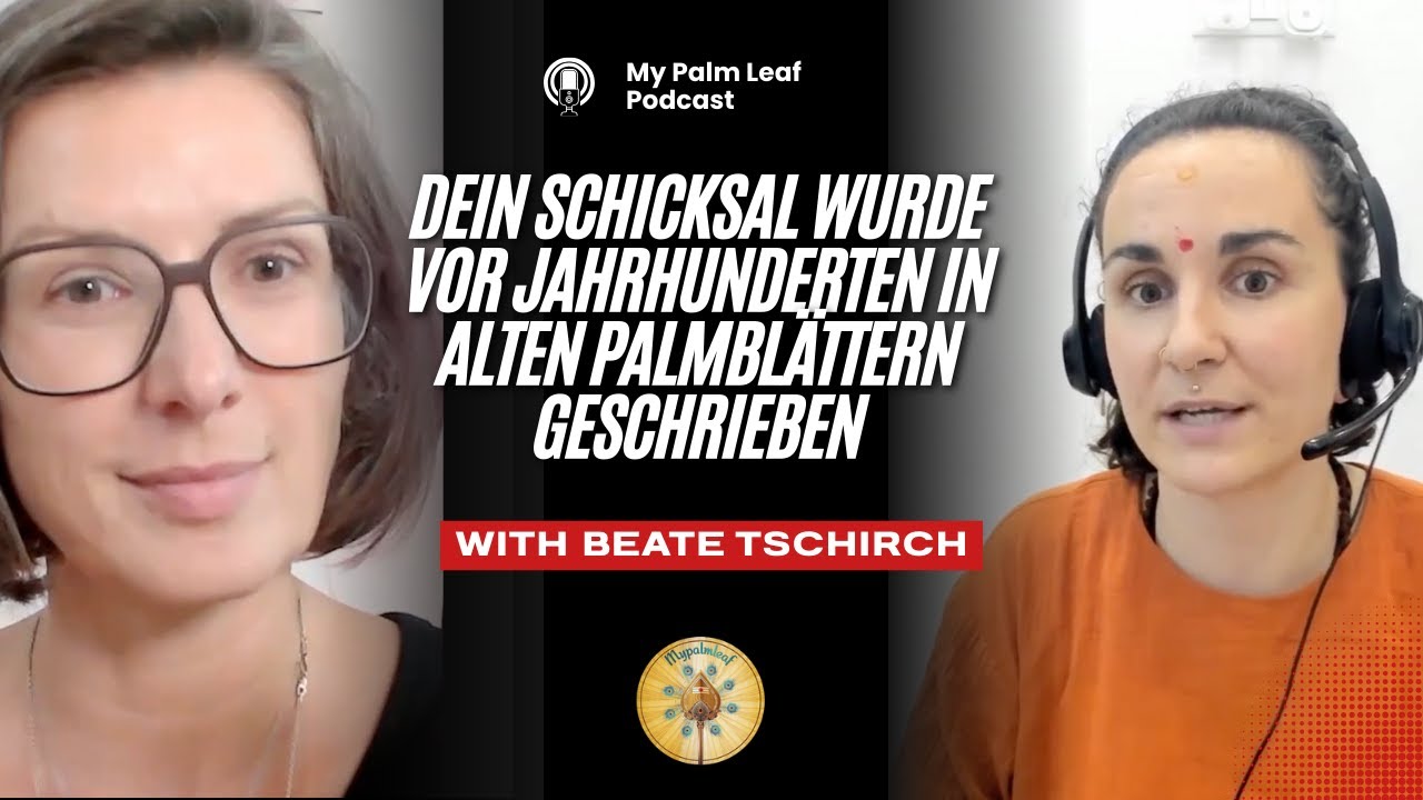 Palmblattlesungen erkl&auml;rt: Alte Manuskripte, Lebensf&uuml;hrung, Astrologie | Podcast-Video | MyPalmLeaf