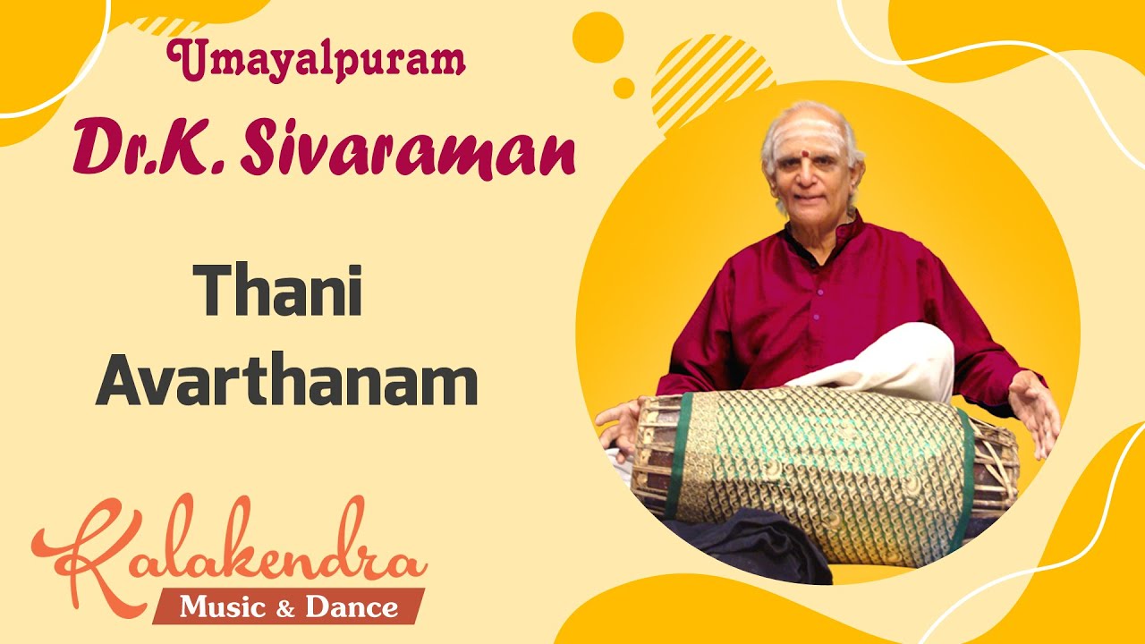 Thani Avarthanam | Umayalpuram K. Sivaraman | K.V. Narayanaswamy | Varistha