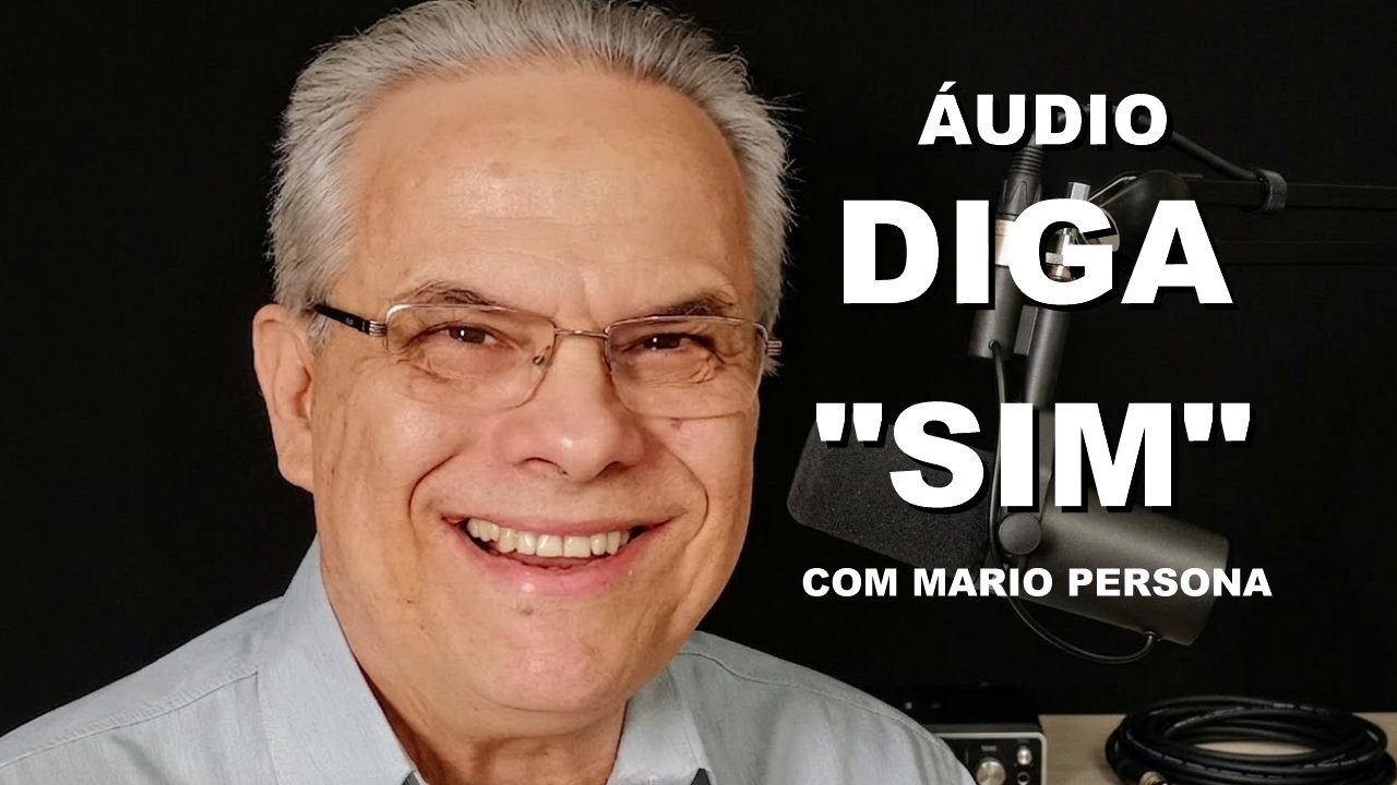 Diga SIM - Mario Persona [ÁUDIO]
