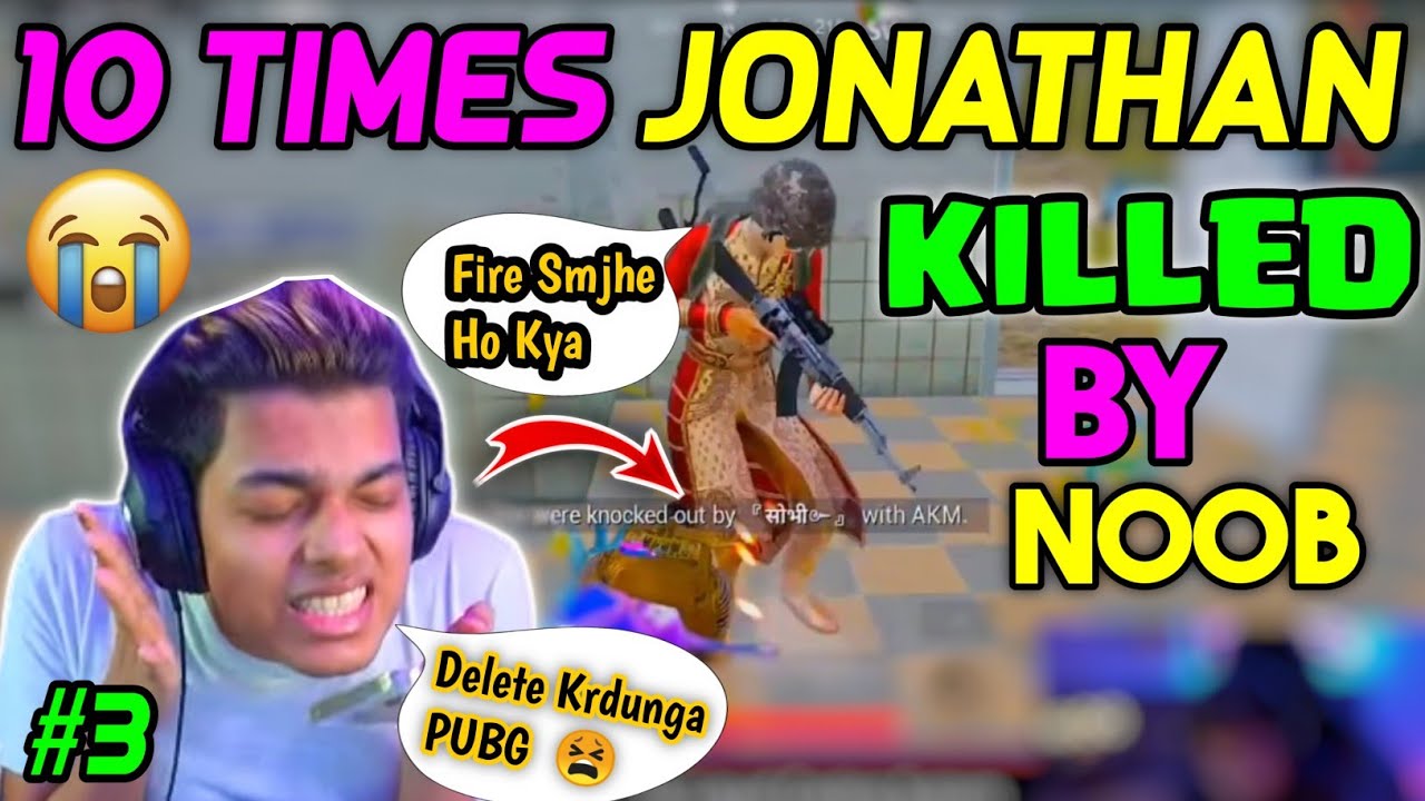 Jonathan Killed By NOOB Player 10 Times || Jonathan Killed by Pro Player 😱