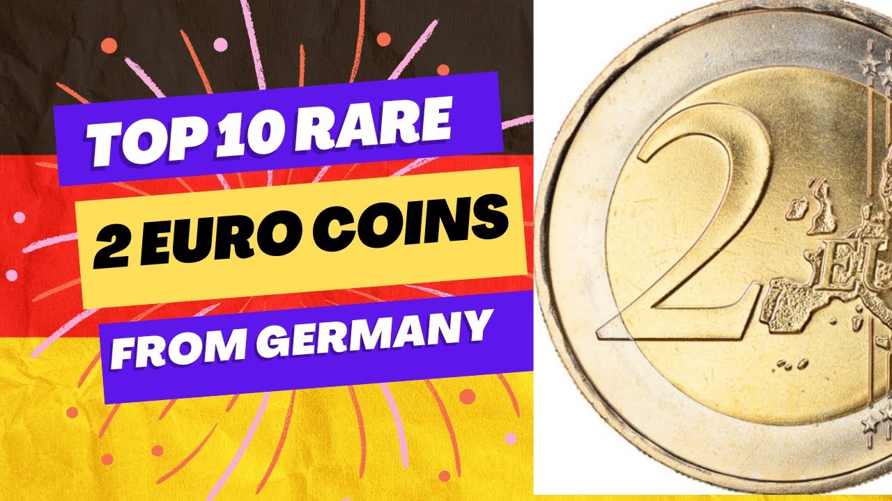 TOP 10 Rare 2 Euro Coins from GERMANY - Are These in Your Collection?