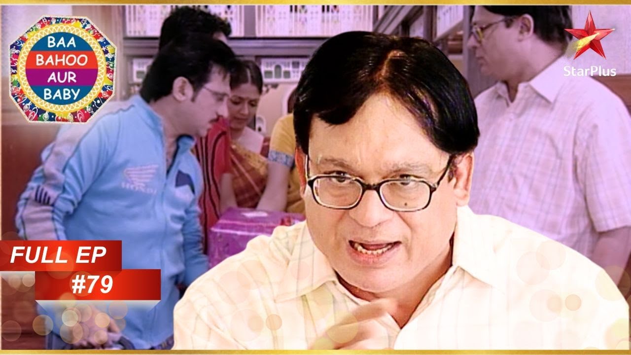 Arvind के बदले तेवर! | Full Episode :79| Baa Bahoo Aur Baby