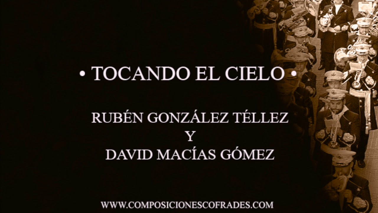 TOCANDO EL CIELO - RUBÉN GONZÁLEZ TÉLLEZ Y DAVID MACÍAS GÓMEZ [CCTT]