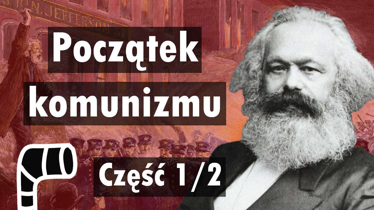 Początek komunizmu - Marksizm cz. 1/2 - Peryskop