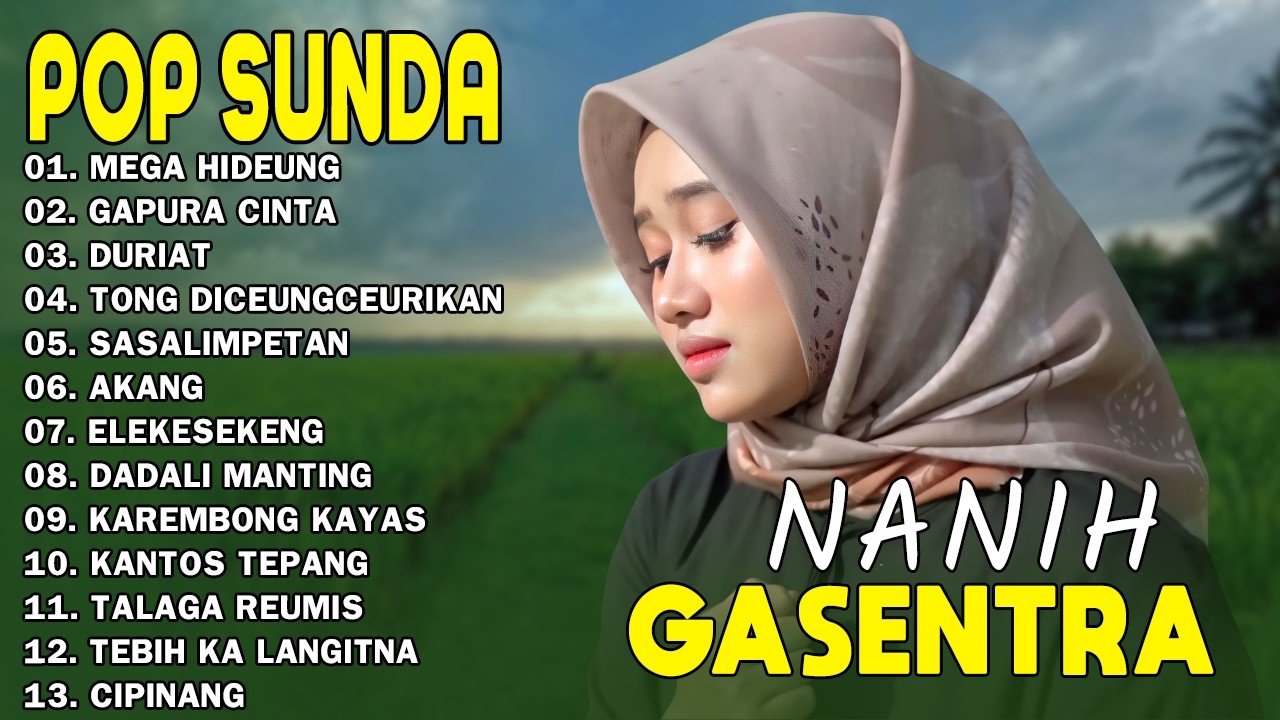 NANIH POP SUNDA TERPOPULER 2026 - MEGA HIDEUNG, GAPURA CINTA, DURIAT | GASENTRA PAJAMPANGAN