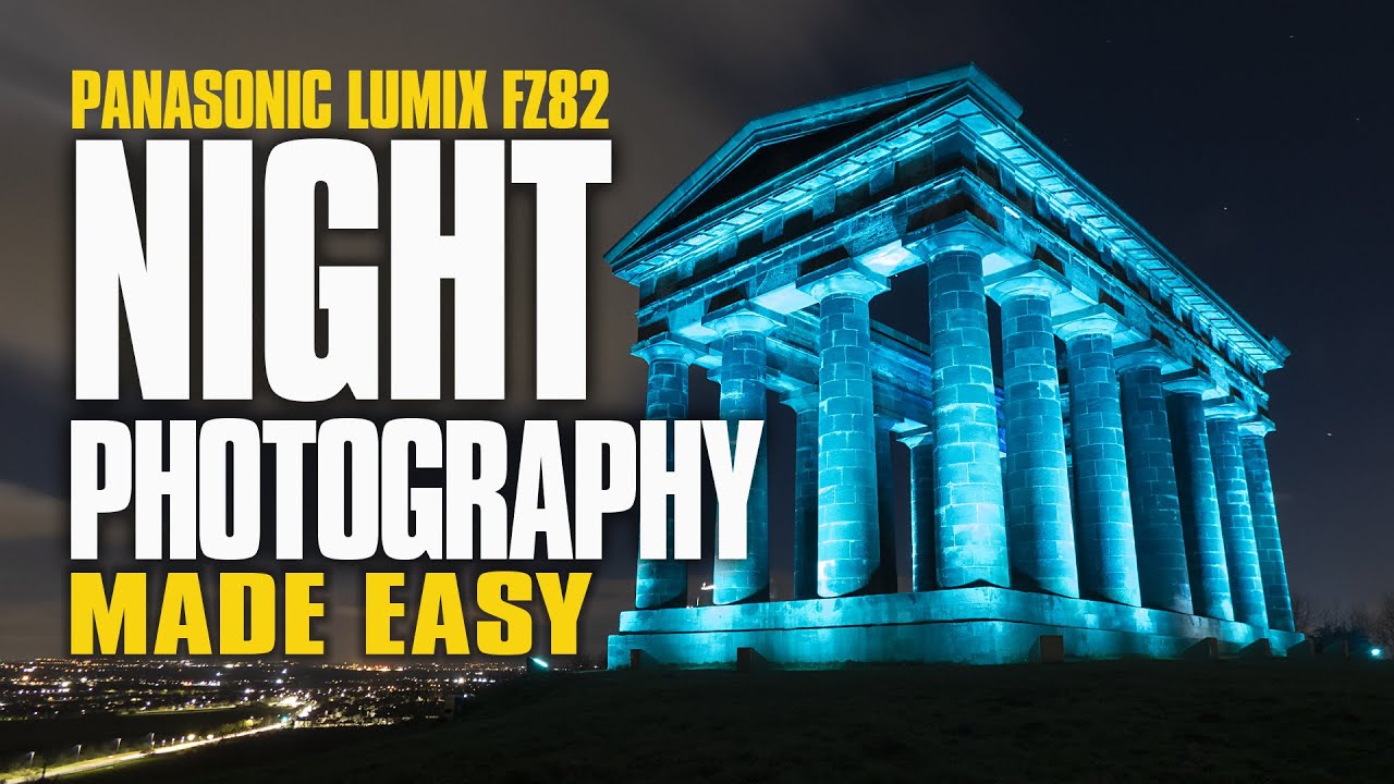 Night Photography Made Easy | Panasonic Lumix FZ82