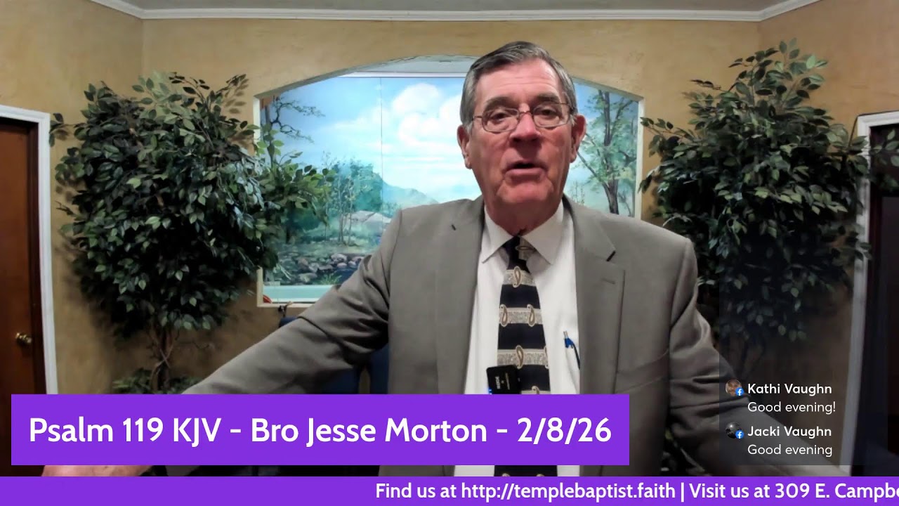 Psalms 119 KJV - Jesse Morton of Temple Baptist Church in Stamford Texas