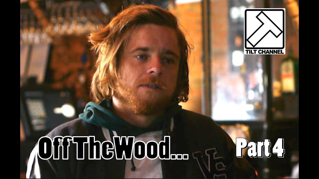 OFF THE WOOD / Jake Duncombe Part 4 of 4