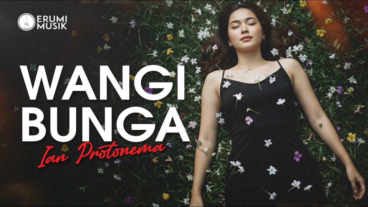 Wangi Bunga - Ian Protonema (Cover Erumi)  New Aransemen Lagu Hits Indonesia