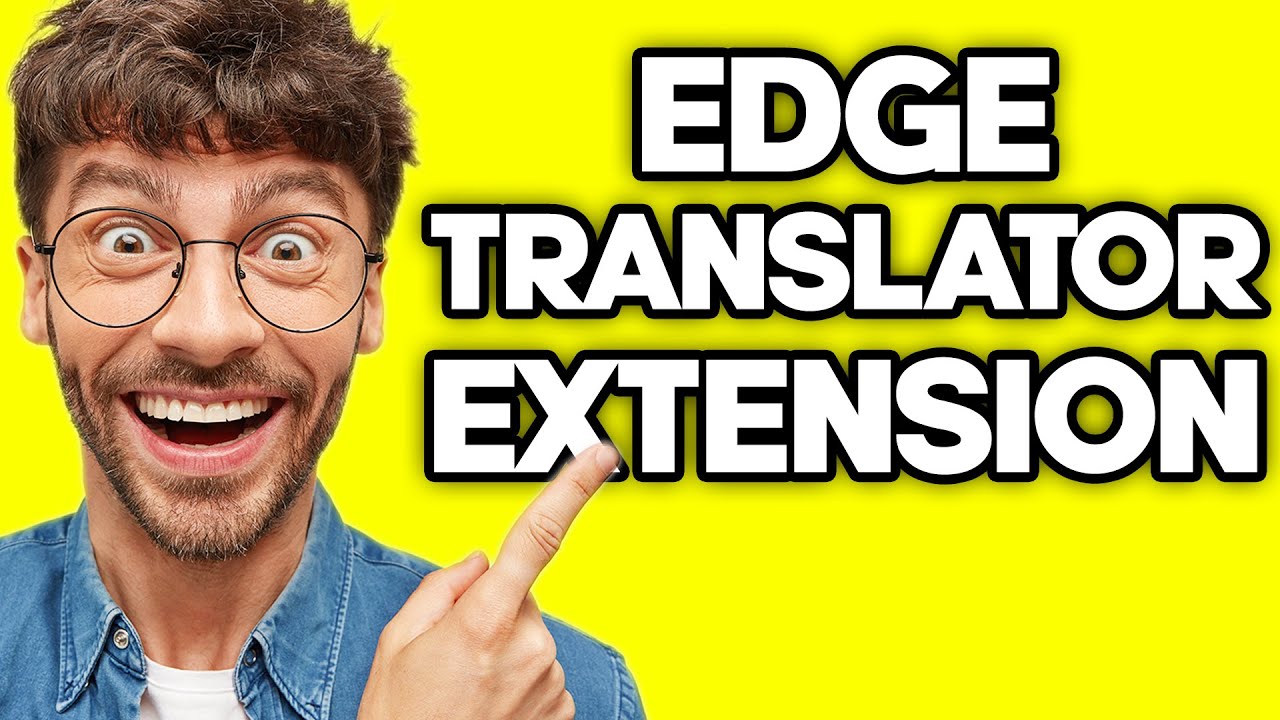 How To Use The Microsoft Translator Edge Extension (2023)