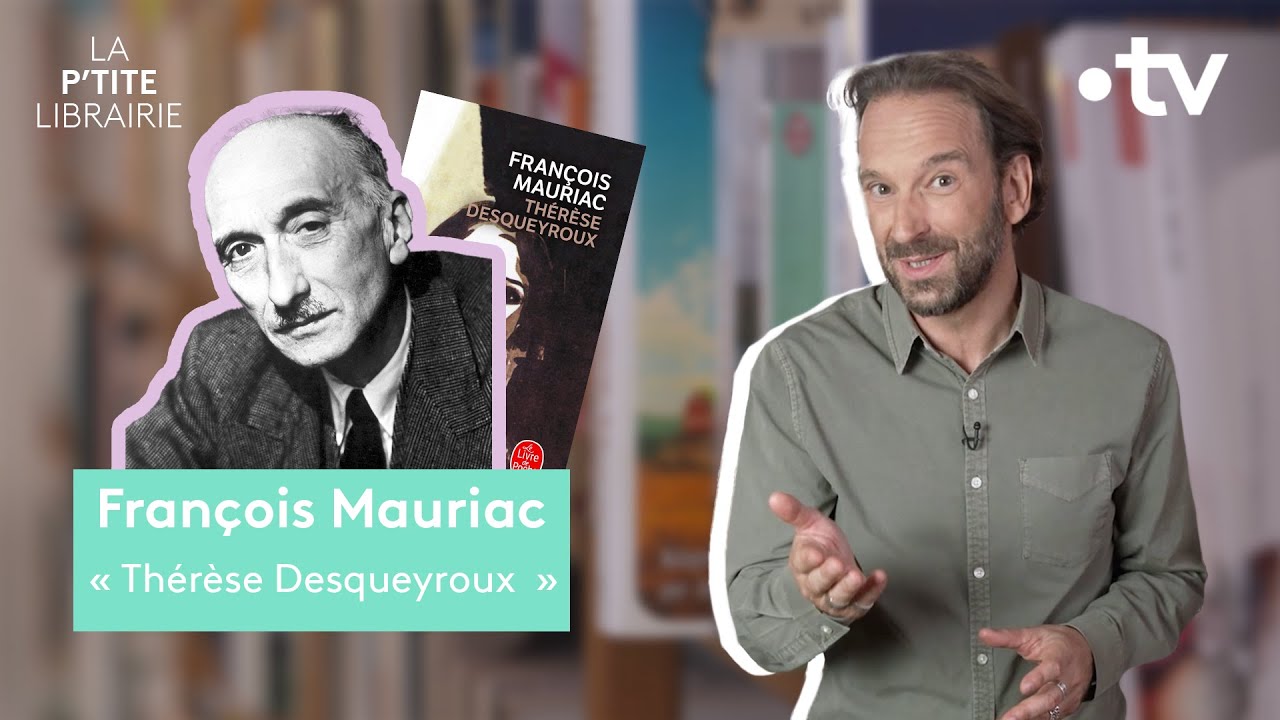 FRANCOIS MAURIAC / THÉRÈSE DESQUEYROUX / LA P'TITE LIBRAIRIE