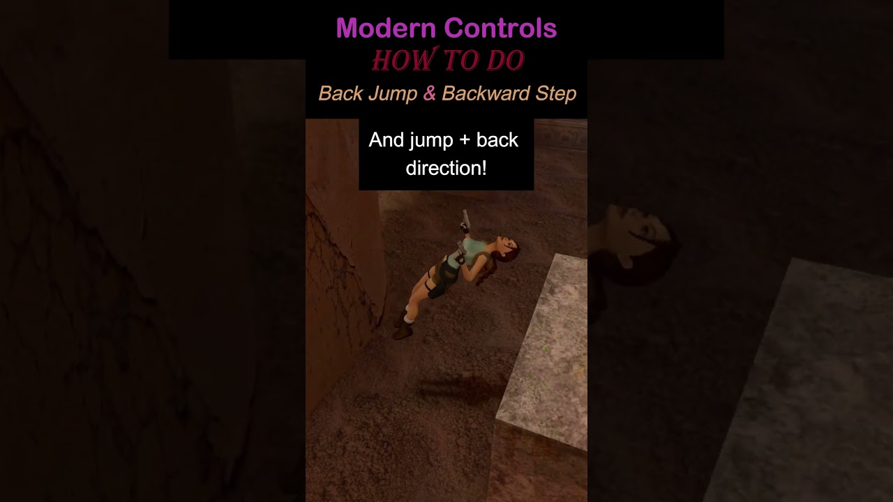 Tip: Back Jump & Backward Step with the Modern Controls | Tomb Raider 1-3 Remastered