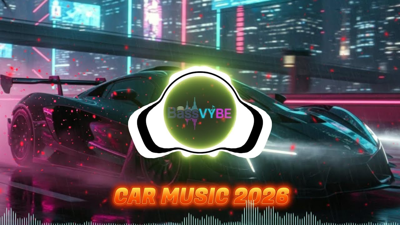 CAR MUSIC BASS BOOSTED 🚗🎶 EDM Club Remix 2026 🔥 Gym & Party Mode 💪🎉