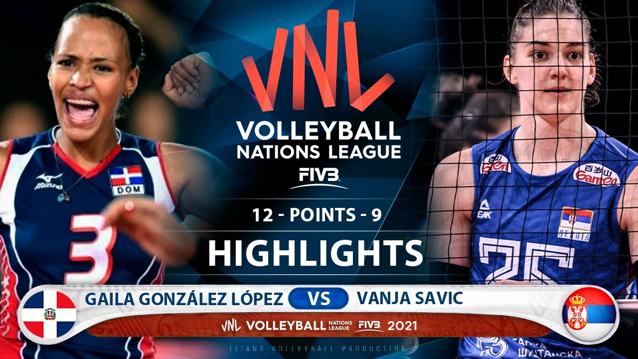 Gaila González López vs Vanja Savic | Dominican Republic vs Serbia | Highlights | VNL 2021 (HD)