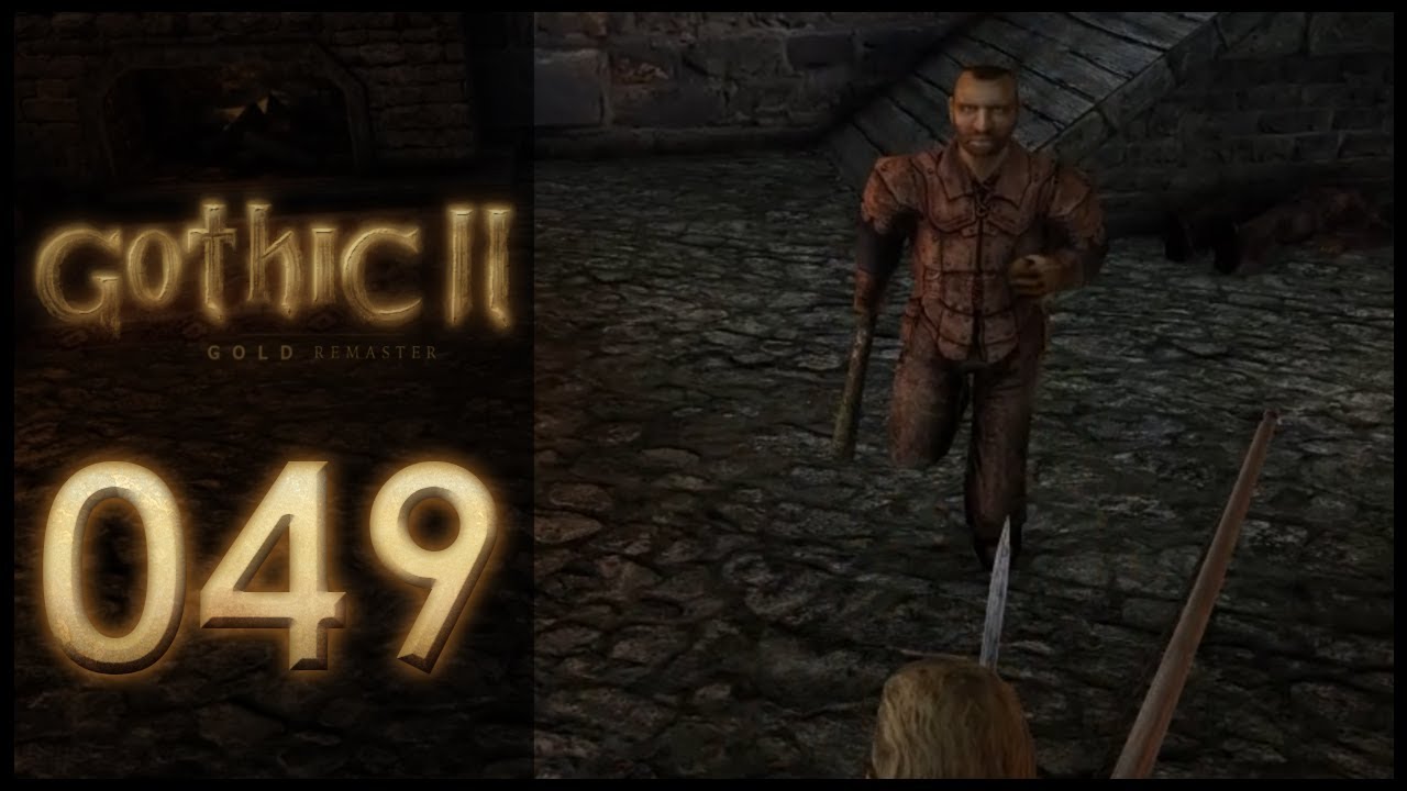 Gothic II ● Gold Remaster (Gothic II Mod) #49 - LAST MAN STANDING