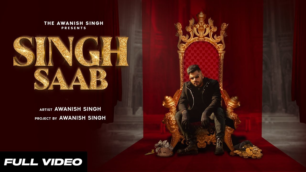SINGH SAAB - Awanish Singh ( Official Music Video ) | Hindi Rap Song 2023