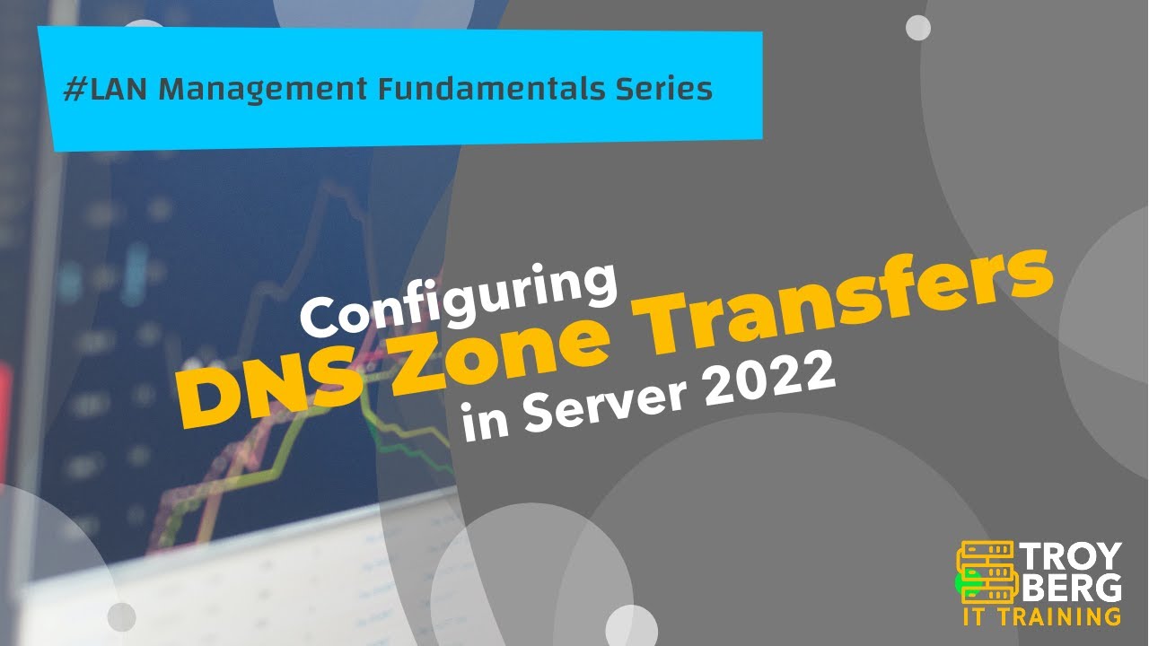 Configuring Transfers Between Primary and Secondary DNS Zones in Windows Server 2022