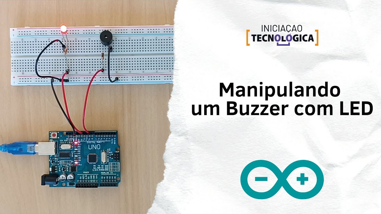 Aula 7 - Projeto 16 Manipulando um Buzzer com LED