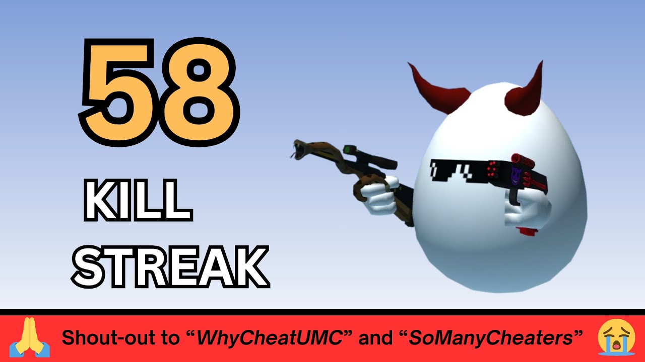58 Killstreak | Shell Shockers