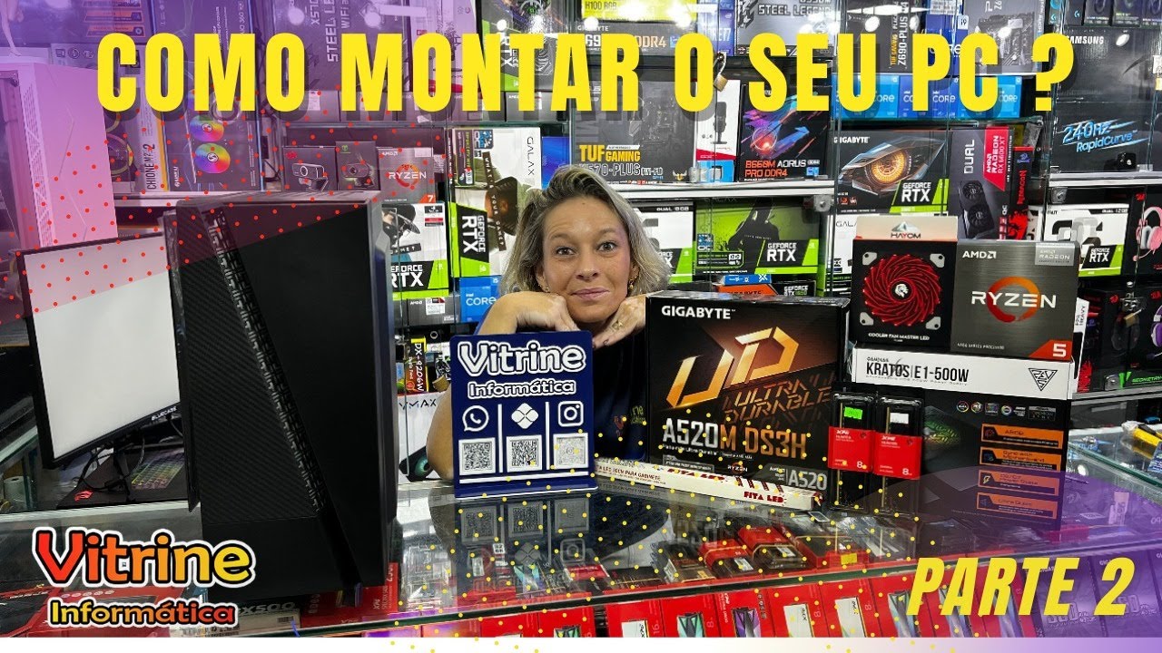 COMO MONTAR O SEU PC ? Parte 2 - VITRINE INFORMÁTICA
