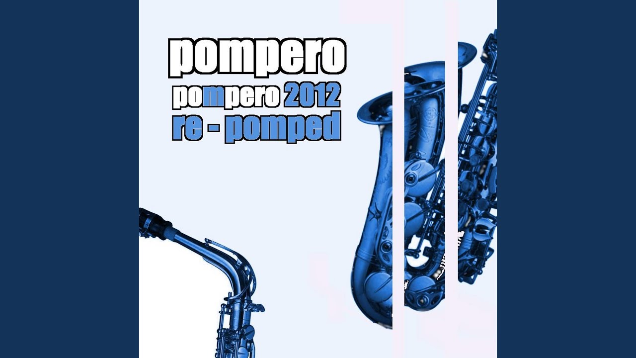 Pompero 2012 Re-Pomped (Mbr Radio Remix)