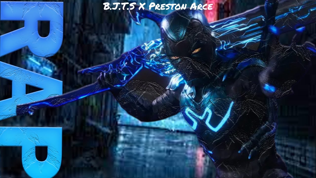 Blue Beetle Rap |