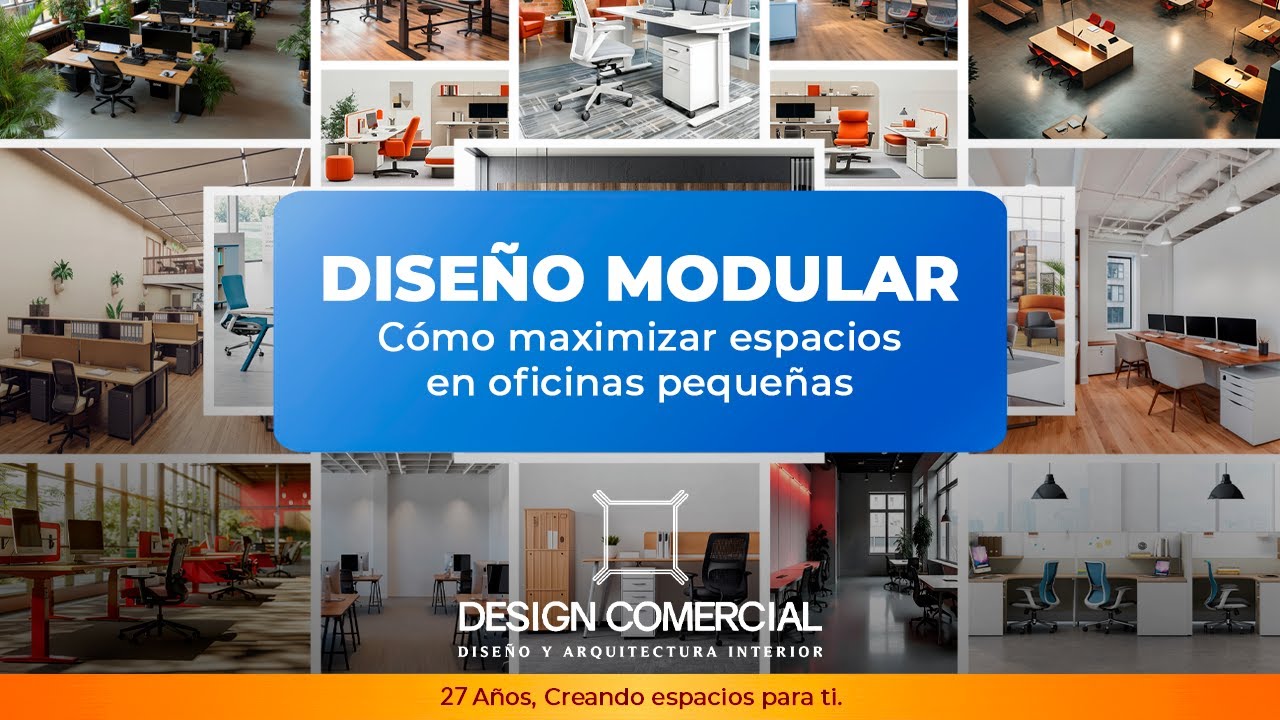 DISEÑO MODULAR - CÓMO MAXIMIZAR ESPACIOS EN OFICINAS PEQUEÑAS