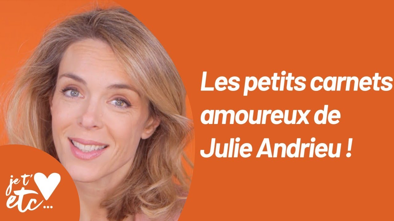 Le Love Profile de Julie Andrieu - Je t&rsquo;aime etc S03
