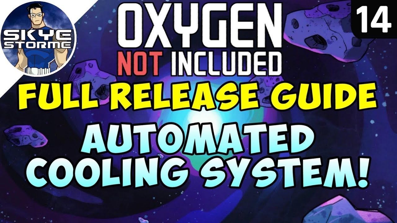 How To AUTOMATE Your COOLING SYSTEM! - Oxygen Not Included FULL RELEASE GUIDE Gameplay Ep 14